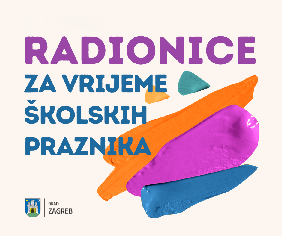 Programi i radionice za djecu tijekom ljetnih praznika u Zagrebu 
